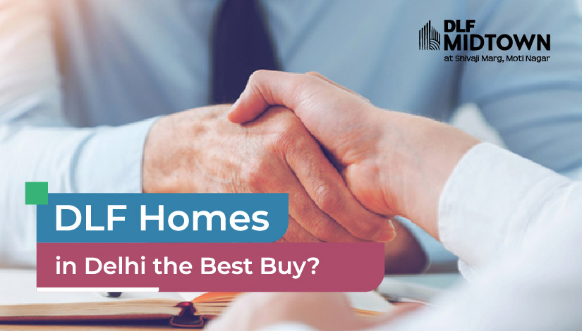 What Makes DLF Homes In Delhi The Best Buy?